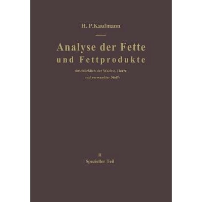 预订 Analyse der Fette und Fettprodukte: Einschließlich der Wachse, Harze und verwandter Stoffe. II Spezieller Teil: 97