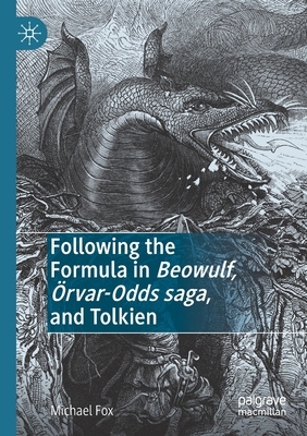 【预订】Following the Formula in Beowulf, Örvar-Odds saga, and Tolkien 9783030481360