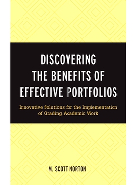 预订 Discovering the Benefits of Effective Portfolios: Innovative Solutions for the Implementation of Grading Academic W