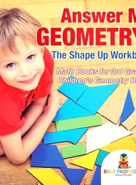 预订 Answer Me Geometry! The Shape Up Workbook - Math Books for 3rd Graders - Children’s Geometry Books: 9781541928138