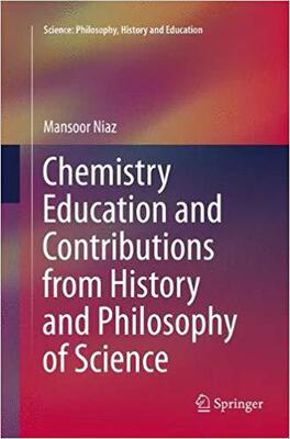 【预售】Chemistry Education and Contributions from History and Philosophy of Science