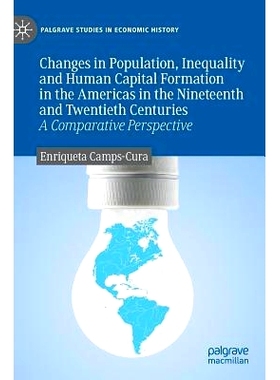 预订 Changes in Population, Inequality and Human Capital Formation in the Americas in the Nineteenth and Twentieth Centu