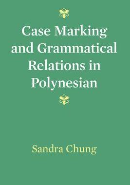 [预订]Case Marking and Grammatical Relations in Polynesian 9780292768543