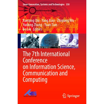 预订 The 7th International Conference on Information Science, Communication and Computing 第7届信息科学、通信与计算国际
