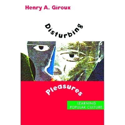 预订 Disturbing Pleasures: Learning Popular Culture: 9780415909013