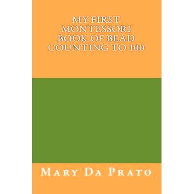 预订 My First Montessori Book of Bead Counting to 100: 9781499114355