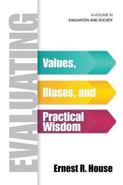 [预订]Evaluating: Values, Biases, and Practical Wisdom (HC) 9781623969165