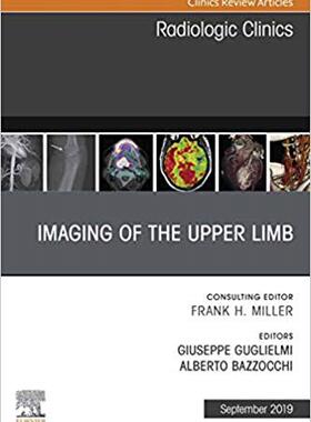 【预售】Imaging of the Upper Limb, An Issue of Radiologic Clinics of North America