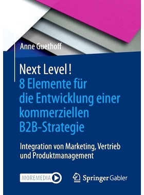 预订 Next Level! 8 Elemente für die Entwicklung einer kommerziellen B2B-Strategie: 9783658319977