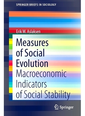 预订 Measures of Social Evolution: Macroeconomic Indicators of Social Stability 社会演变的测度：社会稳定的宏观经济指标: