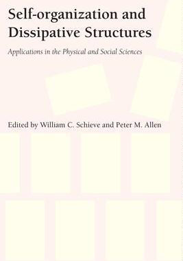 [预订]Self-Organization and Dissipative Structures 9780292741645