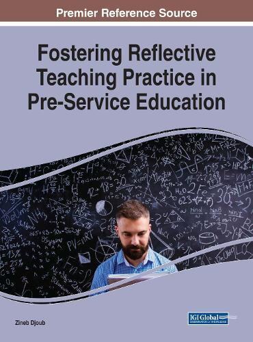 【预订】Fostering Reflective Teaching Practice in Pre-Service Education