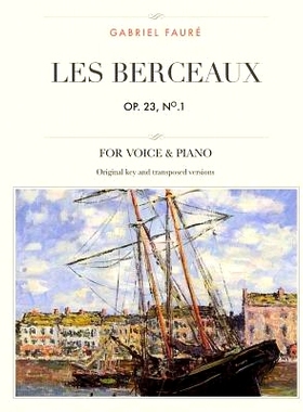 预订 Les Berceaux, Op. 23, No. 1: Pour Voix Moyenne, Aigue Et Grave: 9781544709697
