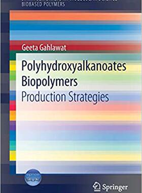 【预售】Polyhydroxyalkanoates Biopolymers: Production Strategies