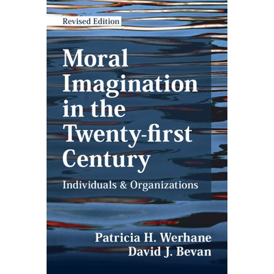 预订 Moral Imagination in the Twenty-first Century: Individuals and Organizations 二十一世纪的道德想象力：个人与组织: 97