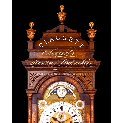 预订 Claggett: Newport’s Illustrious Clockmakers 克拉格特：新港杰出的钟表匠: 9780300233797