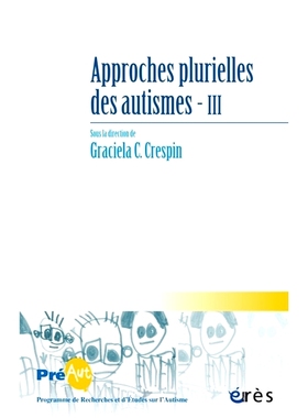 预订 Cahiers de Préaut, n° 15. Approches plurielles des autismes (3) Cahiers de Préaut，n° 15。*自闭症的多种方法