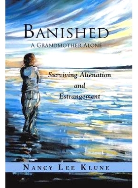 预订 Banished: A Grandmother Alone: Surviving Alienation and Estrangement: 9781982213886