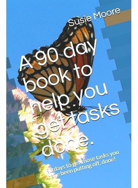 预订 A 90 day book to help you get tasks done.: 90 days to get those tasks you have been putting off, done!: 97816962677