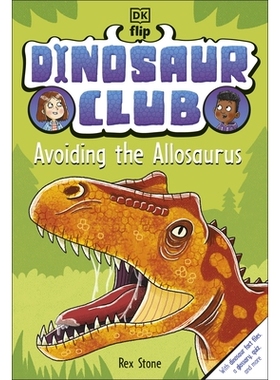 预订 Dinosaur Club: Avoiding the Allosaurus 恐龙俱乐部：避开异特龙: 9780241559208