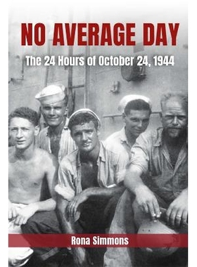 预订 No Average Day: The 24 Hours of October 24, 1944 非同寻常的一天：1944年10月24日的24小时: 9780826223173