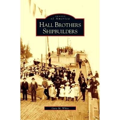 预订 Hall Brothers Shipbuilders: 9781531635756