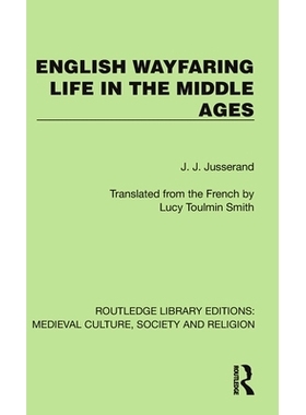 预订 English Wayfaring Life in the Middle Ages 中世纪英国的旅行生活: 9781041019657