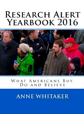 预订 Research Alert Yearbook 2016: What Americans Buy, Do and Believe: 9780940195004