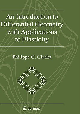 【预订】An Introduction to Differential Geometry with Applications to Elasticity