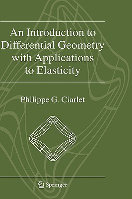 【预订】An Introduction to Differential Geometry with Applications to Elasticity