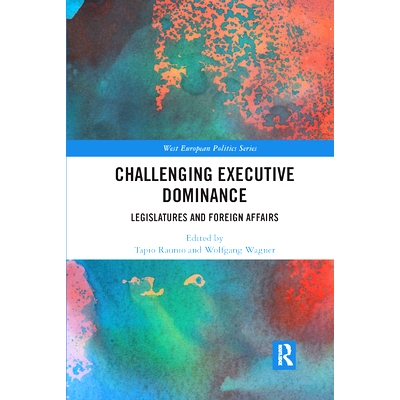 预订 Challenging Executive Dominance: Legislatures and Foreign Affairs: 9780367892005