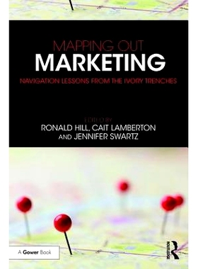预订 Mapping Out Marketing: Navigation Lessons from the Ivory Trenches 重写营销与传播规则图书：来自世界*教授的积累智慧: