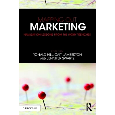 预订 Mapping Out Marketing: Navigation Lessons from the Ivory Trenches 重写营销与传播规则图书：来自世界*教授的积累智慧: