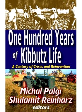 预订 One Hundred Years of Kibbutz Life: A Century of Crises and Reinvention 百年“基布兹”：一个世纪的危机和再造: 978141