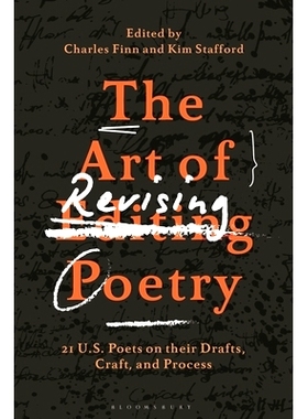 预订 The Art of Revising Poetry: 21 U.S. Poets on their Drafts, Craft, and Process 修改诗歌的艺术：21 位美国诗人的草稿、