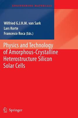 【预订】Physics and Technology of Amorphous-Crystalline Heterostructure Silicon Solar Cells