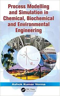 【预售】Process Modelling and Simulation in Chemical, Biochemical and Environmental Engineering
