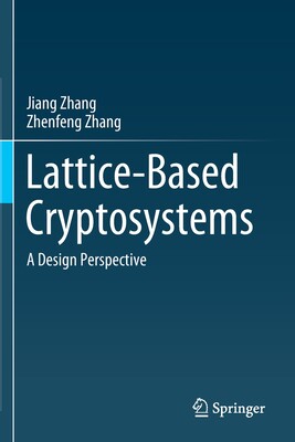 【预订】Lattice-Based Cryptosystems 9789811584299