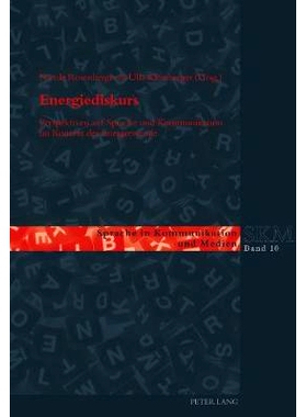 预订 Energiediskurs: Perspektiven auf Sprache und Kommunikation im Kontext der Energiewende: 9783034325806
