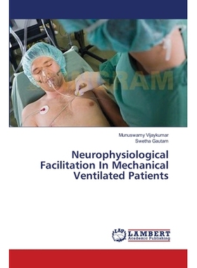 预订 Neurophysiological Facilitation in Mechanical Ventilated Patients: 9783659433030