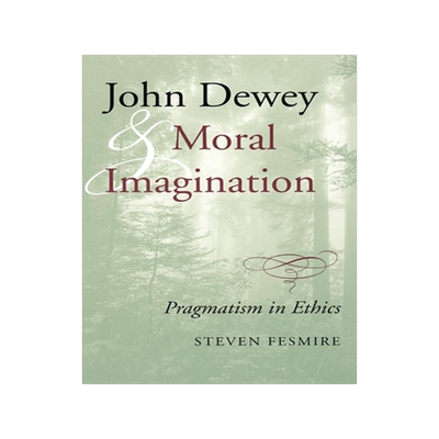 预订 John Dewey and Moral Imagination