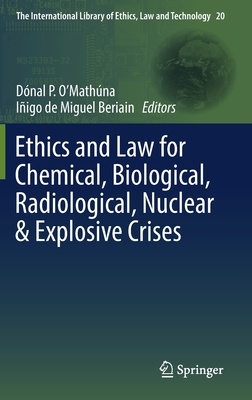 【预订】Ethics and Law for Chemical, Biological, Radiological, Nuclear & Explosive Crises