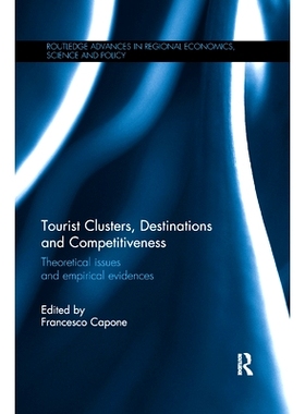 预订 Tourist Clusters, Destinations and Competitiveness: Theoretical Issues and Empirical Evidences: 9780367872885