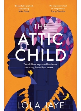 预订 Attic Child, The: A Powerful and Heartfelt Historical Novel, Longlisted: 9781529064582