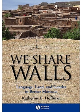 预订 We Share Walls - Language, Land And Gender In Berber Morocco 我们分享墙壁：柏柏尔摩洛哥的语言、土地和性别 平装本: 9
