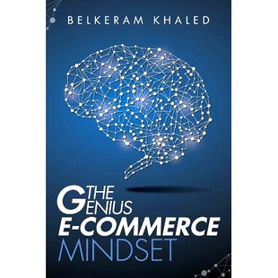 预订 The Genius E-Commerce Mindset: Grow Your ECommerce Business & Learn The Best Mindset To Win The Digital Marketing G