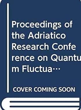 【预订】QUANTUM FLUCTUATIONS IN MESOSCOPIC AND MACROSCOPIC SYSTEMS - PROCEEDINGS OF THE ADRIATICO RESEARCH CONFERE...