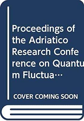 【预订】QUANTUM FLUCTUATIONS IN MESOSCOPIC AND MACROSCOPIC SYSTEMS - PROCEEDINGS OF THE ADRIATICO RESEARCH CONFERE...
