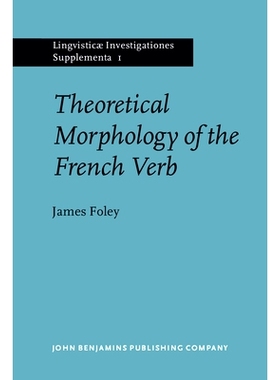 预订 Theoretical Morphology of the French Verb.: 9789027205025