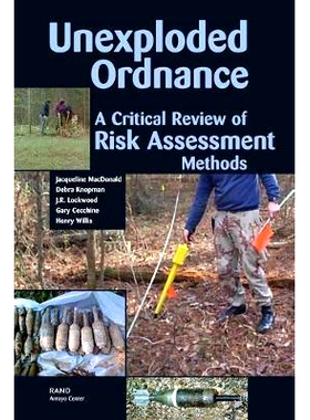 预订 Unexploded Ordnance: A Critical Review of Risk Assessment Methods: 9780833034328